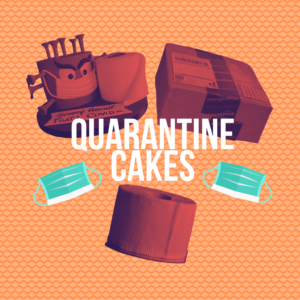 Quarantine Cakes